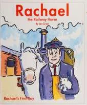 Rachael the Railway Horse: Rachael's First Day