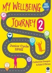 My Wellbeing Journey 2: For Junior Cycle SPHE