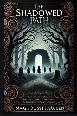 The Shadowed Path