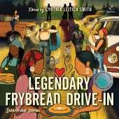 Legendary Frybread Drive-in: Intertribal Stories