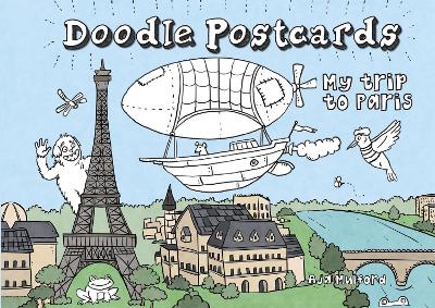 My Trip to Paris: Doodle Postcards