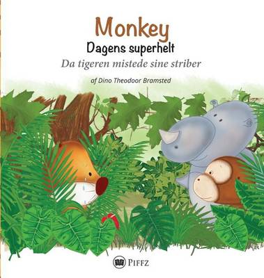 Monkey - Dagens Superhelt: : Da Tigeren Mistede Sine Striber