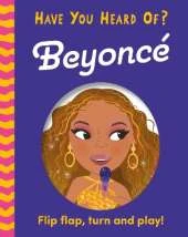 Have You Heard Of?: Beyoncé: Flip Flap, Turn and Play!