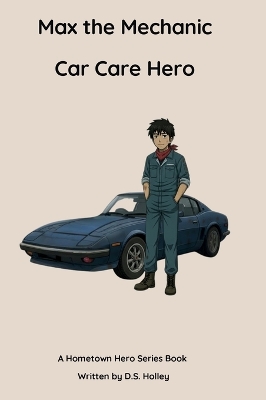 Max the Mechanic: Car Care Hero