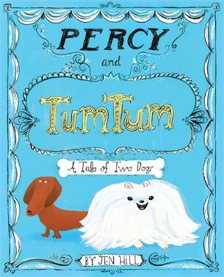 Percy and TumTum: A Tale of Two Dogs