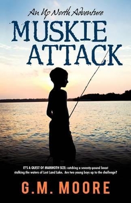 Muskie Attack: An Up North Adventure