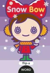 Flip-A-Word: Snow Bow: Flip-a-Word