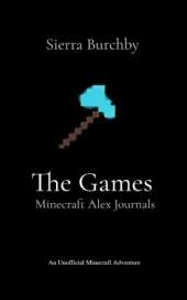 The Games: Minecraft Alex Journals