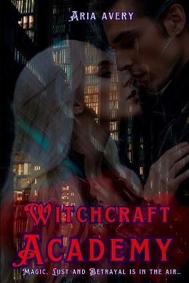 WitchCraft Academy: (The First Book)