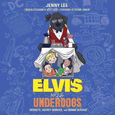 Elvis and the Underdogs: Secrets, Secret Service, and Room Service