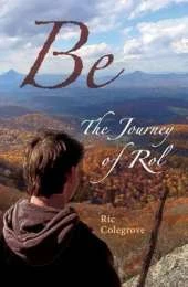 Be: The Journey of Rol