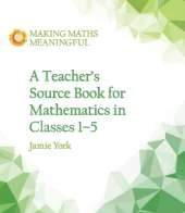 A Teacher's Source Book for Mathematics in Classes 1 to 5