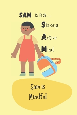 Sam is Mindful