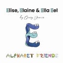 Elise, Elaine & Ella Eel: A Tale about Keeping Promises