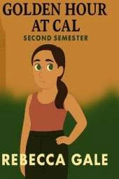 Golden Hour at Cal - Second Semester: When Growing Up Means Letting Go but Never Losing Your Sparkle