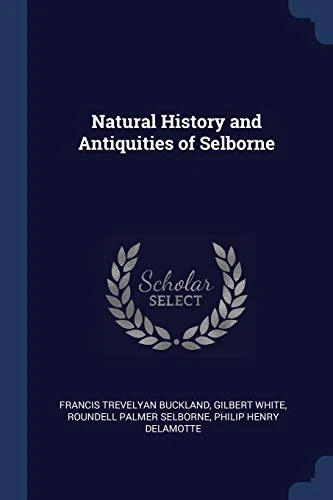 Natural History and Antiquities of Selborne