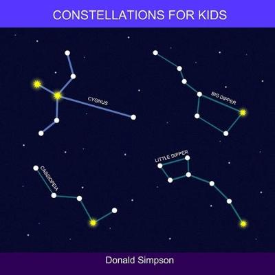 Constellations For Kids: Educational Book For Kids, Numbers 1-30 (Book For Kids 2-6 Years)