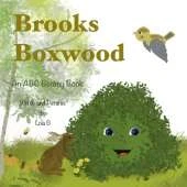 Brooks Boxwood: An ABC Botany Book