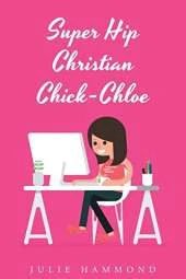 Super Hip Christian Chick-Chloe