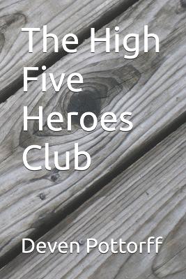 The High Five Heroes Club