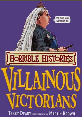 Horrible Histories: Villainous Victorians: Reissue