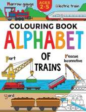 Train Colouring Book for Children: Alphabet of Trains: Ages 2-5