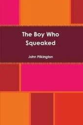 The Boy Who Squeaked