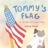 Tommy's Flag: A Blind Kitten's Tale