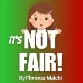 But It's Not Fair: A Kids Book About Gratitude