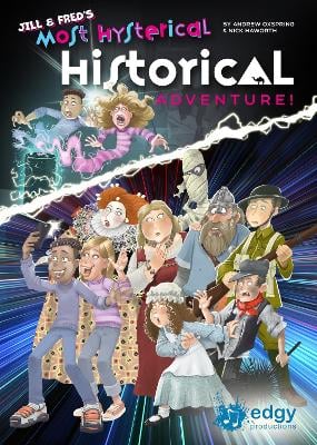 Jill & Fred's Most Hysterical Historical Adventure
