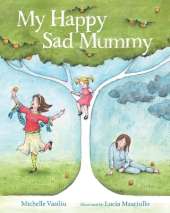 My Happy Sad Mummy