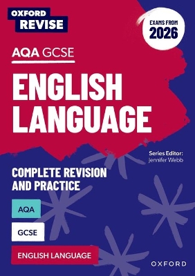 Oxford Revise: Oxford Revise: AQA GCSE English Language Revision and Exam Practice (Exams from 2026): For the 2026 Exams