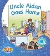 Uncle Aidan Goes Home
