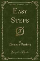 Easy Steps (Classic Reprint)
