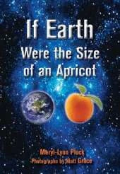 If Earth Were the Size of an Apricot