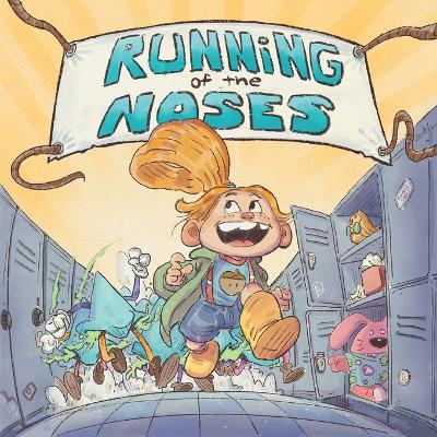 Running of the Noses: It's not just another snot book.