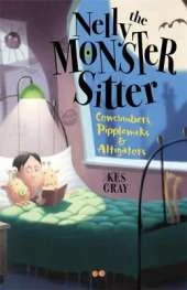 Nelly the Monster Sitter: Cowcumbers, Pipplewaks and Altigators: Book 2