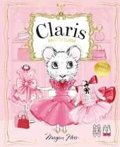 Dress Up Claris! Paper Doll Set: A Claris: The Chicest Mouse in Paris Book