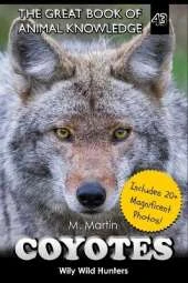 Coyotes: Wily Wild Hunters