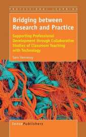 Bridging between Research and Practice: Supporting Professional Development through Collaborative Studies of Classroom Teaching with Technology