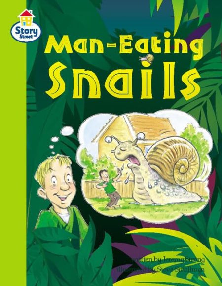 Story Street Competent Step 8: Man-eating Snails Large Book Format