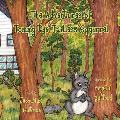 The Adventures of Tommy the Tailless Squirrel