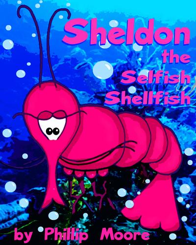 Sheldon the Selfish Shellfish