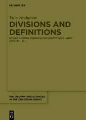 Divisions and Definitions: Syriac School Manuals on Aristotle’s Logic (6th–9th C.)