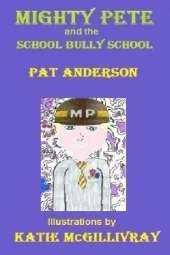 Mighty Pete and the School Bully School