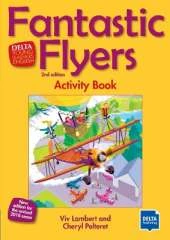 Fantastic Flyers 2nd edition: New edition for the revised 2018 exam. Activity Book
