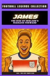 Lauren James: The Rise of England's Fearless Forward