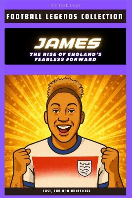 Lauren James: The Rise of England's Fearless Forward