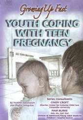 Youth Coping with Teen Pregnancy: Growing Up Fast