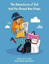 The Adventures of Zoli and Her Brand New Home